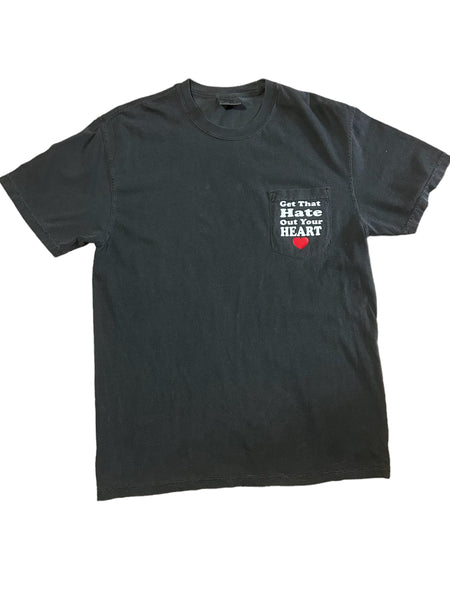 “Get That Hate Out Your Heart” Pocket T-Shirt