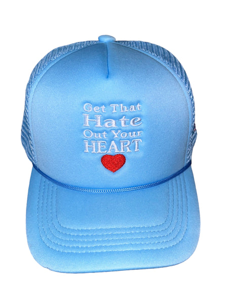 “Get That Hate Out Your Heart” Trucker Hat (baby blue)