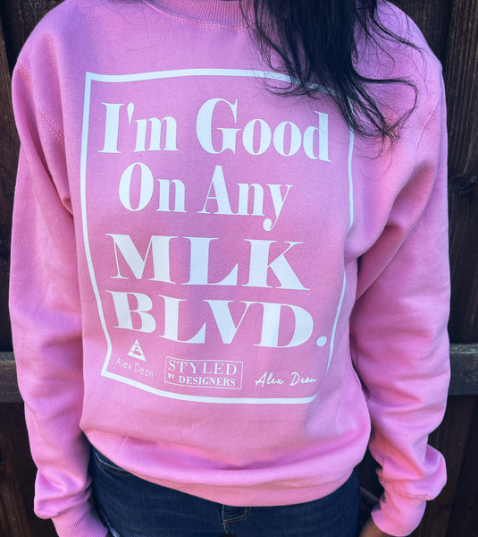 MLK Blvd sweatshirt (pink with white design)