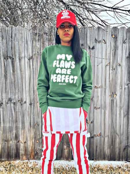 My Flaws Are Perfect sweatshirt (green)