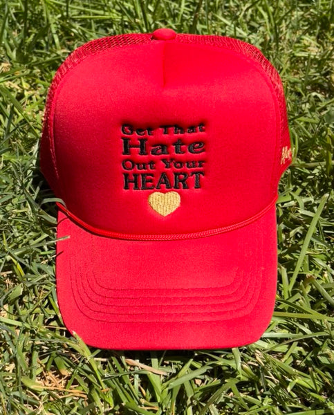Get That Hate Out Your Heart Trucker Hat (red and black)