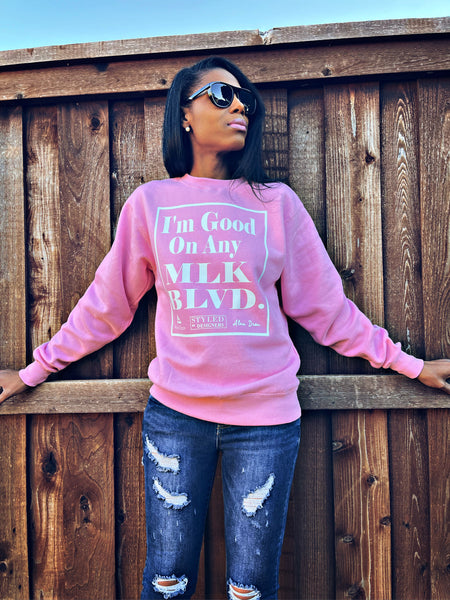 MLK Blvd sweatshirt (pink with white design)