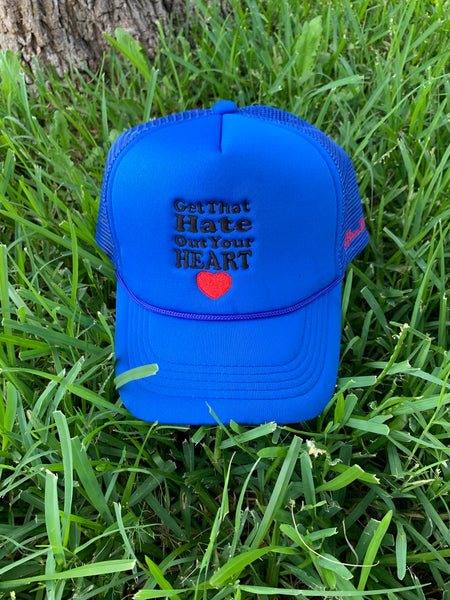“Get That Hate Out Your Heart” Trucker hat (royal and black)