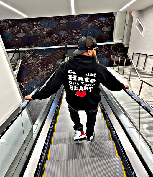 “Get That Hate Out Your Heart” Black Hoodie